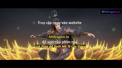 Đấu Phá Thương Khung Phần 5 Tập 171 Vietsub Thuyết Minh Tiếng Việt