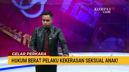 Marak Kasus Kekerasan Seksual Anak, KPAI dan Kriminolog: Pelaku Harus Dijatuhi Hukuman Berat