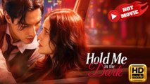 Hold Me In The Dark  Full Movie HD - Drama ShortFilms Hot