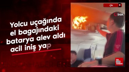 Çin'de yolcu uçağında el bagajındaki batarya alev aldı, acil iniş yapıldı