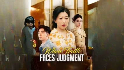 When Truth Faces Judgment #Dramabox