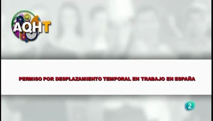 PERMISO POR DESPLAZAMIENTO TEMPORAL DE TRABAJO EN ESPAÑA