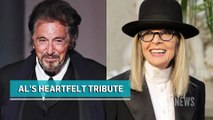 Al Pacino Shares Heartfelt Tribute to Ex Diane Keaton _ E! News