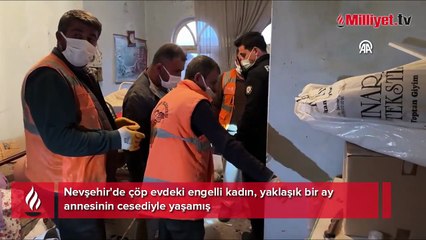 Yer: Nevşehir! Annesinin cesediyle 1 ay yaşadı! Yeğeni ziyarete gelince ortaya çıktı