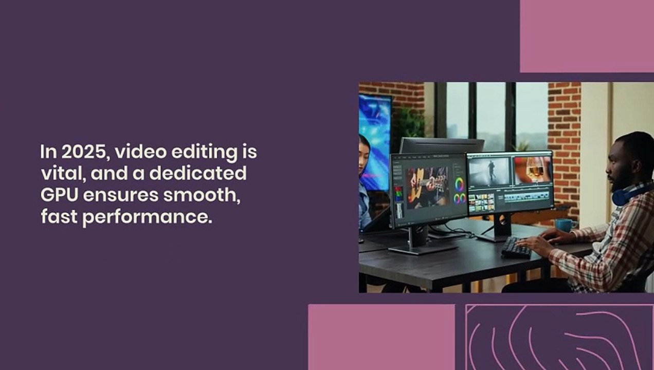 5 Reasons a Dedicated GPU Matters in a Video Editing Laptop