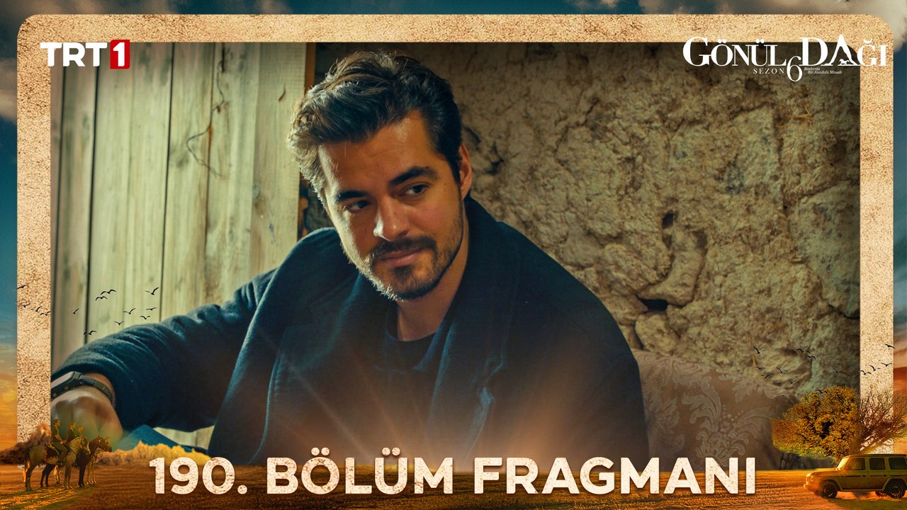 Gönül Dağı 190. Bölüm Fragmanı