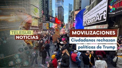 Avanzan movilizaciones en rechazo al gobierno de Trump en EE.UU.