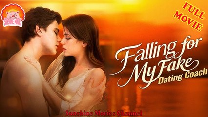 💖Falling for My Fake Dating Coach #Full 🐽 Top Movie 2025 - Sunshine Movies Channel