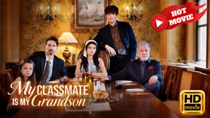 My Classmate Is My Grandson  Full Movie HD - Drama ShortFilms Hot