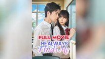 [EngSub] He Always Finds Me Full