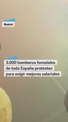 3.000 bomberos forestales de toda España exigen mejoras laborales