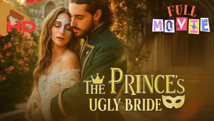 The Prince's Ugly Bride Full