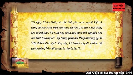 311 Đại Việt kiêu hùng - Đề Thám bị sát hại, phong trào Yên Thế tan rã