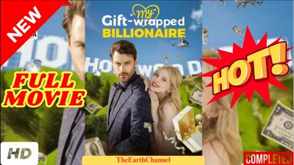 ⭐🍉💚 My Gift Wrapped Billionaire  dailymotion Mi multimillonario envuelto en regalo - Meu Bilionário Embrulhado de Presente