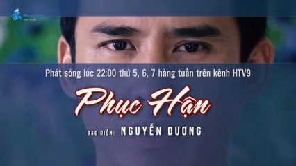 Phim Truyện Việt Nam : PHỤC HẬN | Trailer trên HTV9 HD