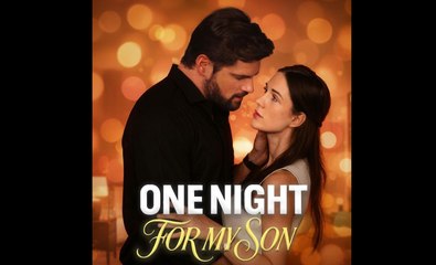 One Night For My Son - Full Episodes