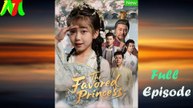 The Favored Princess Full Episode