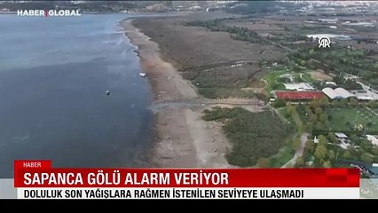 Sapanca Gölü alarm veriyor: Doluluk son yağışlara rağmen istenilen seviyeye ulaşmadı