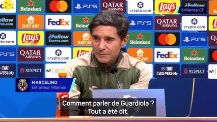 Villarreal - Marcelino : "Tous admirateurs de Guardiola"