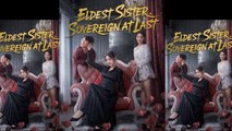 ELDEST SISTER SOVEREIGN AT LAST - FULL MOVIES ENGLISH SUB