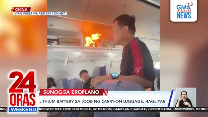 Battery explosion sparks fire inside China flight cabin | 24 Oras Weekend