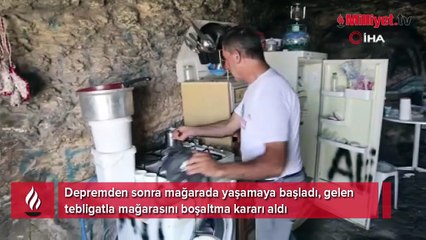 Depremden sonra mağarada yaşamaya başladı! Gelen tebligatla planları değişti