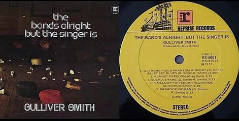 Gulliver Smith — The Bands Alright But The Singer Is… 1973 (Australia, Blues, Jazz Rock)