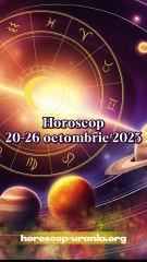 Horoscop 20-26 octombrie 2025 - oferit de horoscop-urania.org