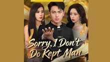SORRY I DON'T DO KEPT MAN - FULL MOVIES ENGLISH SUB