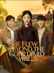 She Flew Beyond The Courtyard Walls (2025) - FULL [Eng Sub]