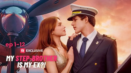 My Step-Brother Is My Ex - Full HD Movie | English Sub
