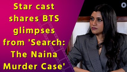 IANS Exclusive: Konkona Sen Sharma, Surya Sharma and Rohan Sippy on 'Search: The Naina Murder Case' | Experiences | Collaboration
