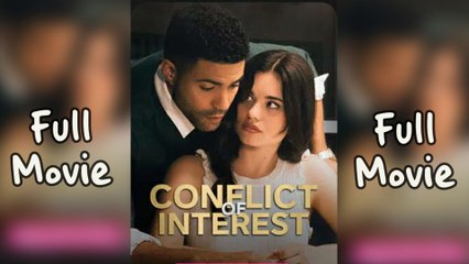 Conflict Of Interest (NEW) - Full HD Movie Uncut HOT