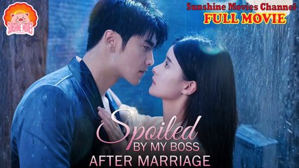 💖Spoiled By My Boss After Marriage English Dub #Full 🐽 Top Movie 2025 - Happy Halloween Version - Sunshine Movies Channel