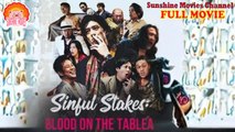 💖Sinful Stakes - Blood on the Table Engsub #Full 🐽 Top Movie 2025 - Happy Halloween Version - Sunshine Movies Channel