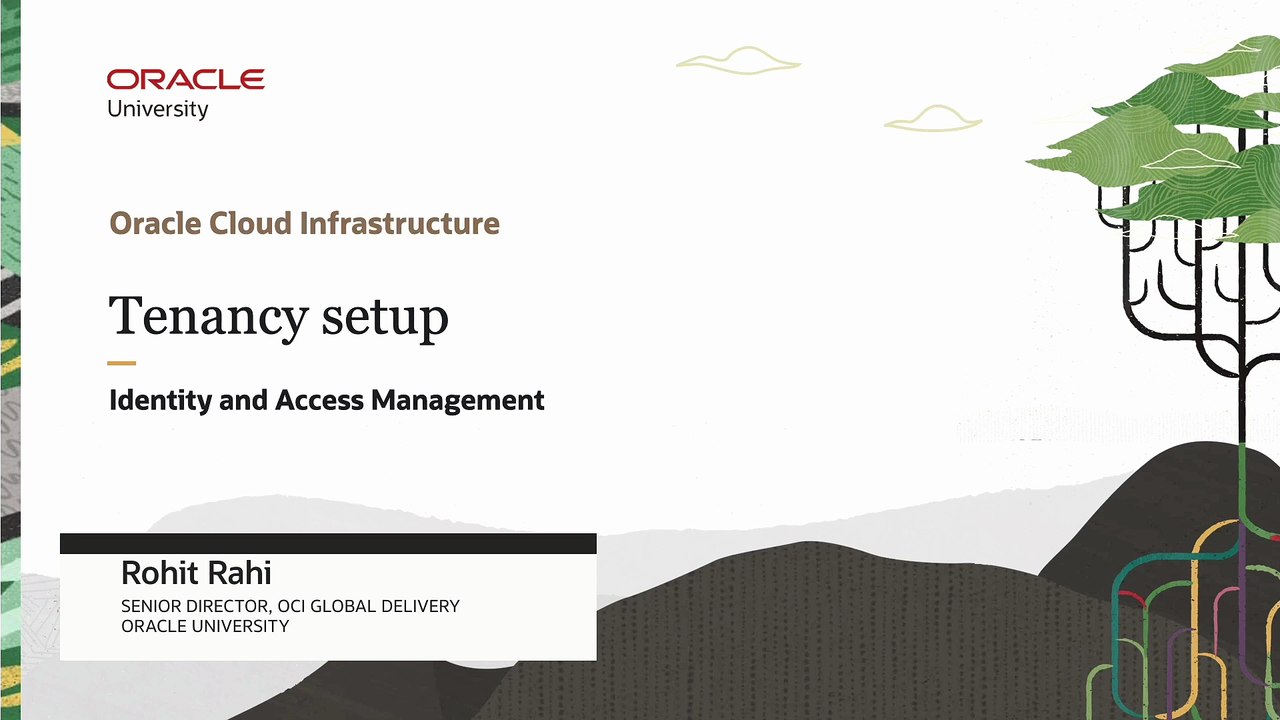 10. Tenancy Setup - Oracle Cloud Infrastructure Foundations