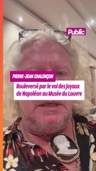 "Je vis un cauchemar" : Pierre-Jean Chalençon bouleversé par le vol au Musée du Louvre