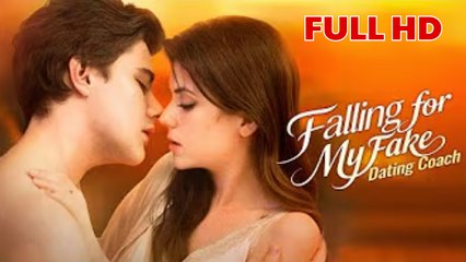 Falling For My Fake Dating Coach – FULL HD MOVIE [Eng Sub]