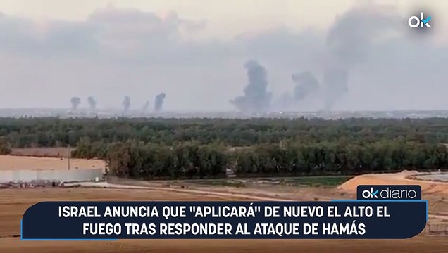 Israel anuncia que aplicará de nuevo el alto el fuego tras responder al ataque de Hamás