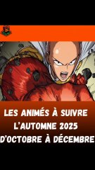 les animés à suivre cet automne 2025 !