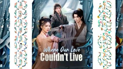 Where Our Love Couldn't Live #Dramabox