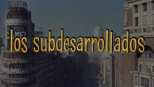 Los subdesarrollados 1968 HD 1080 Completa Tony Leblanc, Alfredo Landa