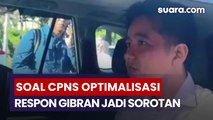 Wapres Gibran Bingung Ditanya Soal CPNS Optimalisasi, Respon Singkatnya Jadi Sorotan