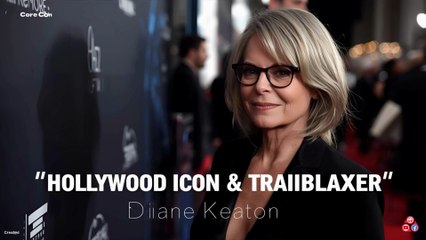 What Happened to Diane Keaton? | Hollywood Icon’s Story
