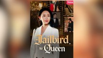 Jailbird to Queen Full Movies