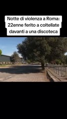 Notte di violenza a Roma: 22enne ferito a coltellate davanti a una discoteca