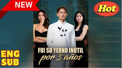 Fui su yerno inútil por 3 años en Español
