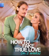HOW TO FAKE TRUE LOVE IN 2 WEEKS- Drama FULL MOVIES ENGLISH SUB