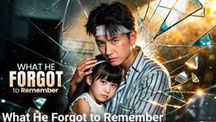 What He Forgot To Remember - Full Movie