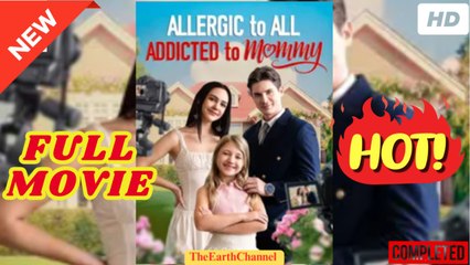 Allergic To All Addicted To Mommy (NEW) - FULL [Eng Sub]
